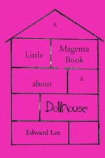 A Little Magenta Book About a Dollhouse