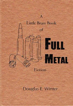 A Little Brass Book of Full Metal Fiction