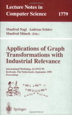Applications of Graph Transformations with Industrial Relevance