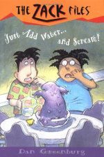 Zack Files 29: Just Add Water And... . Scream!