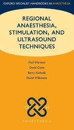 Regional Anaesthesia, Stimulation, and Ultrasound Techniques