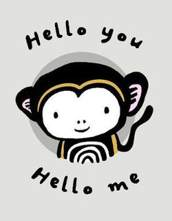 Hello You, Hello Me (Wee Gallery Cloth Book)