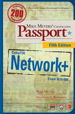Mike Meyers CompTIA Network+ Certification Passport, Fifth Edition (Exam N10-006) Mike Meyers CompTIA Network+ Certification Passport, Fifth Edition (Exam N10-006)