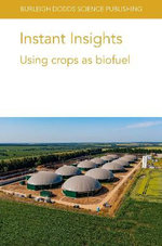 Instant Insights: Using Crops As Biofuel