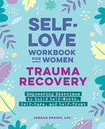 Self-Love Workbook for Women - Trauma Recovery