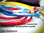 Cisco Certified Network Associate (CCNA) Exam Preparation Guide