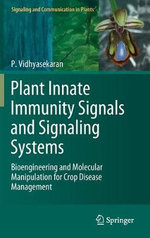 Plant Innate Immunity Signals and Signaling Systems