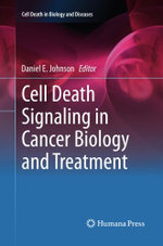 Cell Death Signaling in Cancer Biology and Treatment