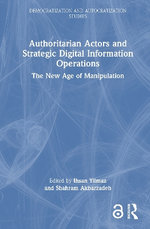 Authoritarian Actors and Strategic Digital Information Operations