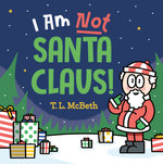 I Am Not Santa Claus