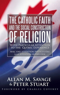 The Catholic Faith and the Social Construction of Religion