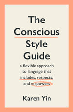 The Conscious Style Guide