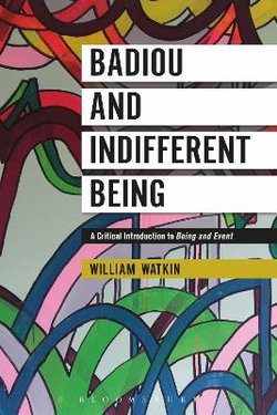 Badiou and Indifferent Being Badiou and Indifferent Being