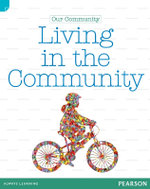 Discovering History (Lower Primary) Our Community: Living in the Community (Reading Level 29/F&P Level T)