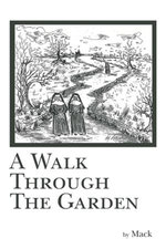 A Walk Through the Garden