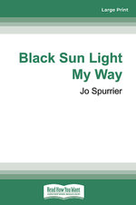 Black Sun Light My Way