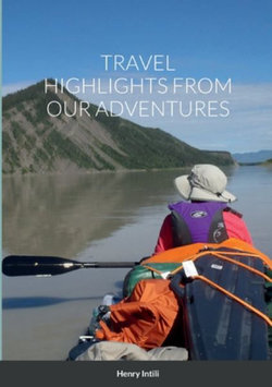 Travel Highlights from Our Adventures