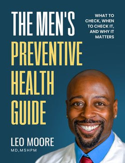 The Men's Preventive Health Guide