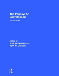 The Papacy: An Encyclopedia