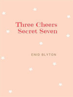 Three Cheers Secret Seven