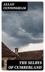 The Selbys of Cumberland