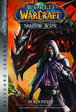 World of Warcraft: Nexus Point - the Dragons of Outland - Book Two