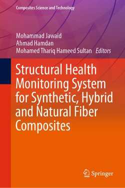 Structural Health Monitoring System for Synthetic, Hybrid and Natural Fiber Composites Structural Health Monitoring System for Synthetic, Hybrid and Natural Fiber Composites