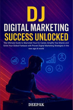 DJ Digital Marketing Success Unlocked