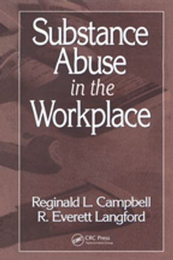 Substance Abuse in the Workplace Substance Abuse in the Workplace