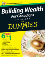 Building Wealth All-in-One For Canadians For Dummies