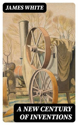 A New Century of Inventions