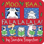 Moo, Baa, Fa la la la La!