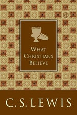 What Christians Believe