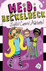 Heidi Heckelbeck Lights! Camera! Awesome!: Volume 25 Heidi Heckelbeck Lights! Camera! Awesome!: Volume 25