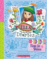 Time to Shine (Ella Diaries #17)