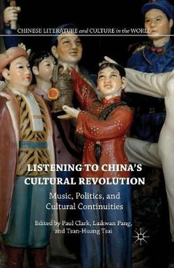 Listening to China's Cultural Revolution Listening to China's Cultural Revolution