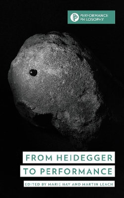 From Heidegger to Performance From Heidegger to Performance