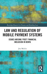Law and Regulation of Mobile Payment Systems