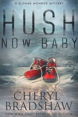 Hush Now Baby