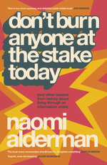 Don't Burn Anyone at the Stake Today