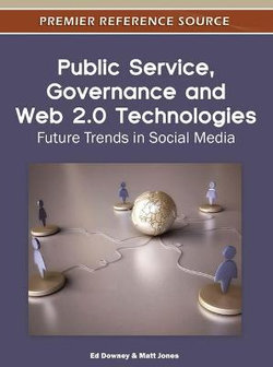 Public Service, Governance and Web 2.0 Technologies