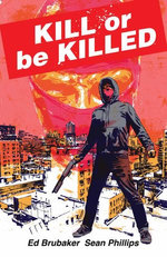 Kill Or Be Killed Compendium