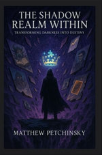 The Shadow Realm Within