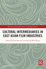 Cultural Intermediaries in East Asian Film Industries
