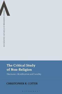 The Critical Study of Non-Religion The Critical Study of Non-Religion