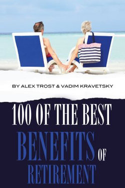 100 of the Best Benefits of Retirement