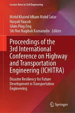 Proceedings of the 3rd International Conference on Highway and Transportation Engineering (ICHITRA)