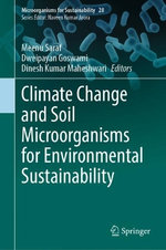 Climate Change and Soil Microorganisms for Environmental Sustainability