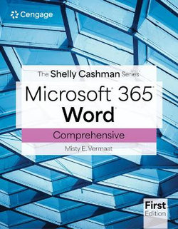The Shelly Cashman SeriesA (R) MicrosoftA (R) Office 365A (R) & WordA (R) Comprehensive