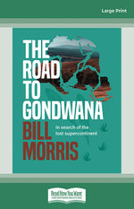 The Road to Gondwana